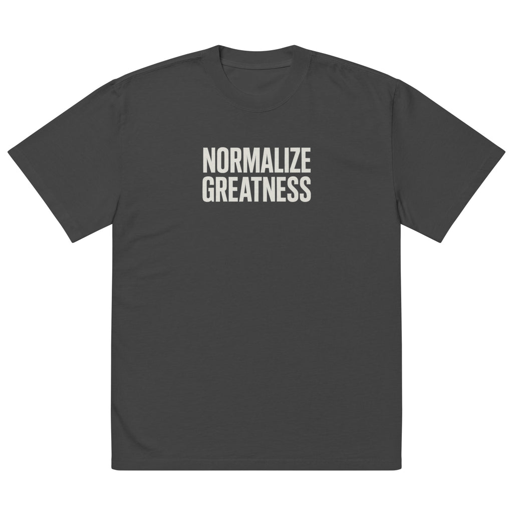 Normalize Greatness T-shirt